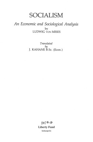 Socialism: An Economic and Sociological Analysis - Online Library of ...