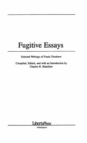 Fugitive essays chodorov 04 picture