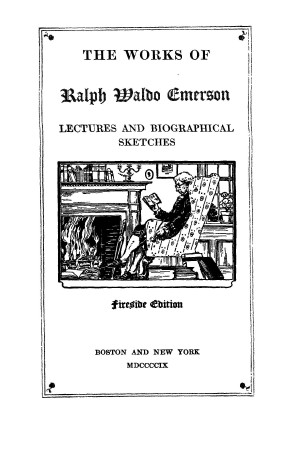 The Works Of Ralph Waldo Emerson Vol 10 Lectures And