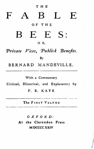 The Fable Of The Bees Or Private Vices Publick Benefits Vol